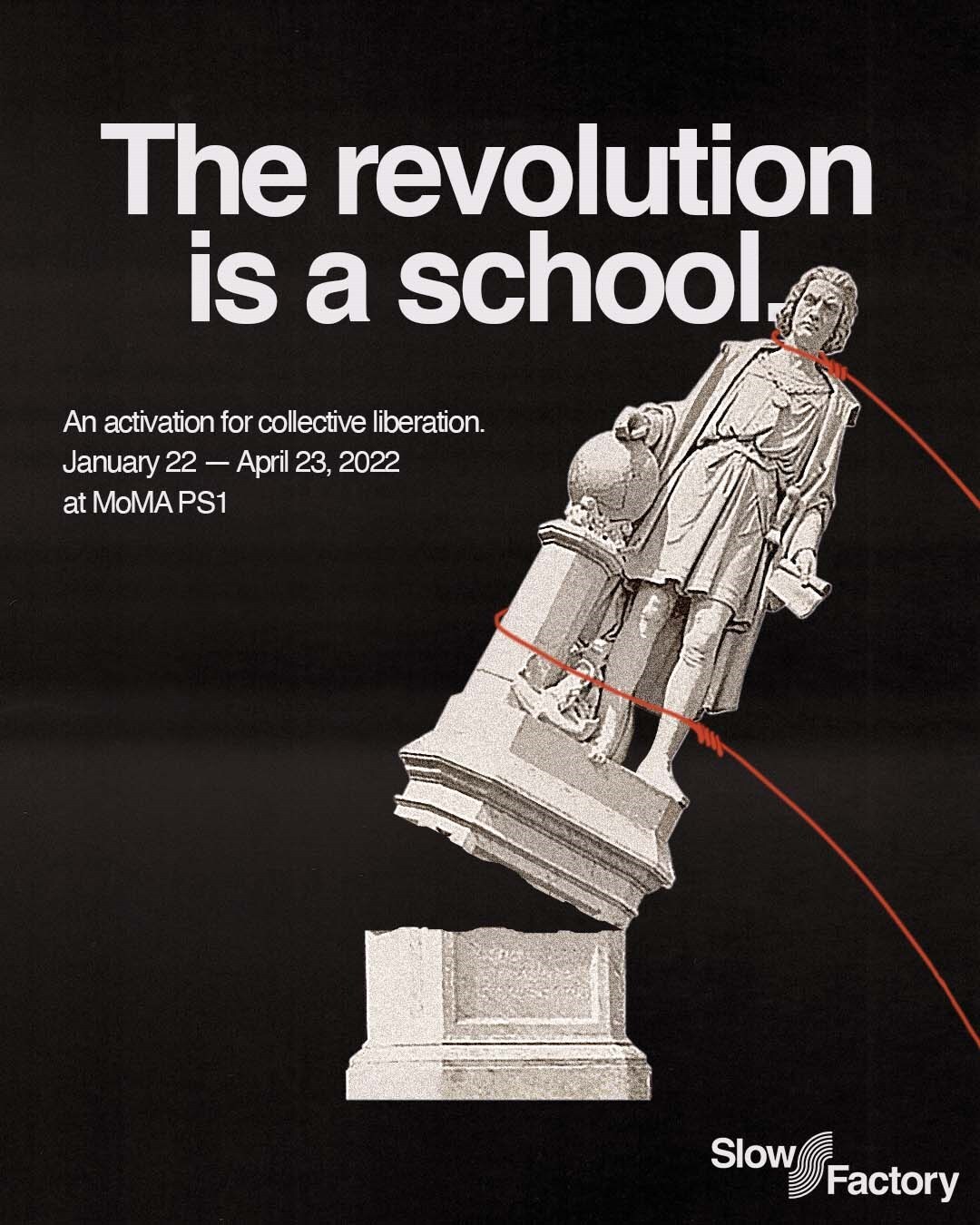 Slow Factory, The Revolution is a School, MoMA PS1