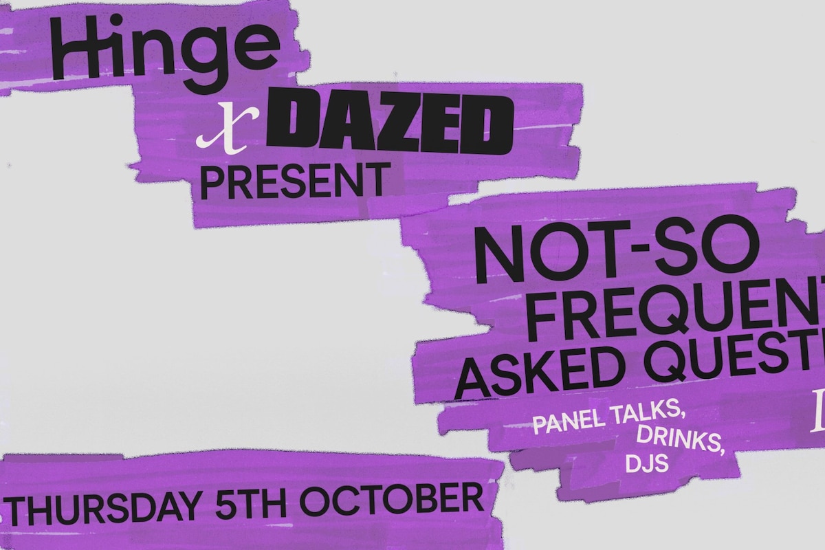 Sign up to attend Hinge x Dazed’s NotSo Frequently Asked Questions