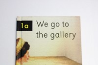 We Go To The Gallery 0