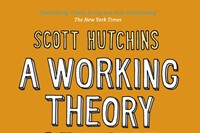 A Working Theory of Love by Scott Hutchins 0