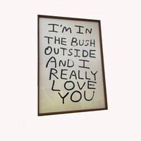 Babak Ganjei, “I’m in the bush outside...”