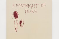 Tracey Emin A FORTNIGHT OF TEARS 0