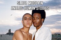 Slava Mogutin, Analog Human Studies (2023) 17