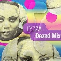 Dazed Mix Lyzza