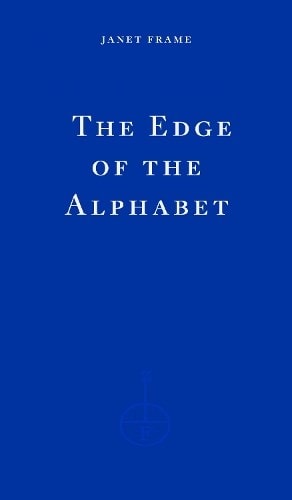 THE EDGE OF THE ALPHABET, JANET FRAME 