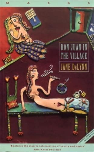 Don Juan in the Village, Jane DeLynn
