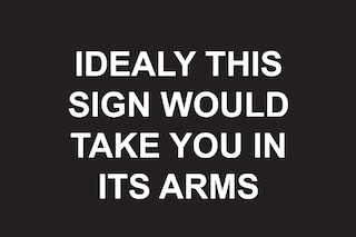 Laure Prouvost, Ideally this sign would take you i