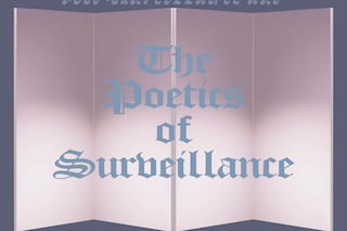 ThePoeticsofSurveillance