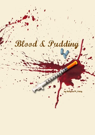 Blood &amp; Pudding by Katelan V. Foisy