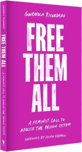 Free Them All by Gwenola Ricordeau (Verso Books)