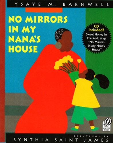 No Mirrors in My Nana’s House Ysaye M. Barnwell