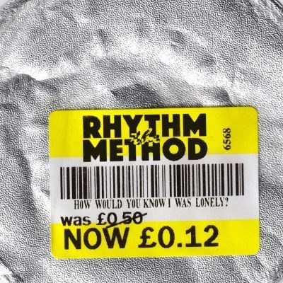 The Rhythm Method - How Would You Know I Was Lonely