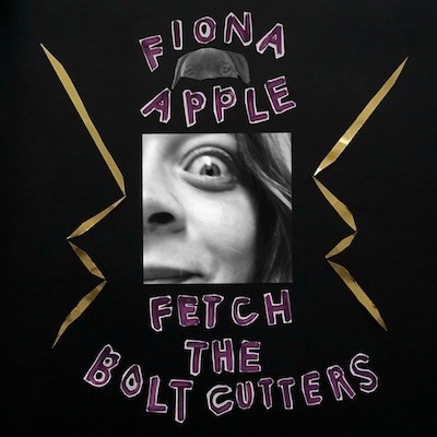 FIONA APPLE, FETCH THE BOLT CUTTERS