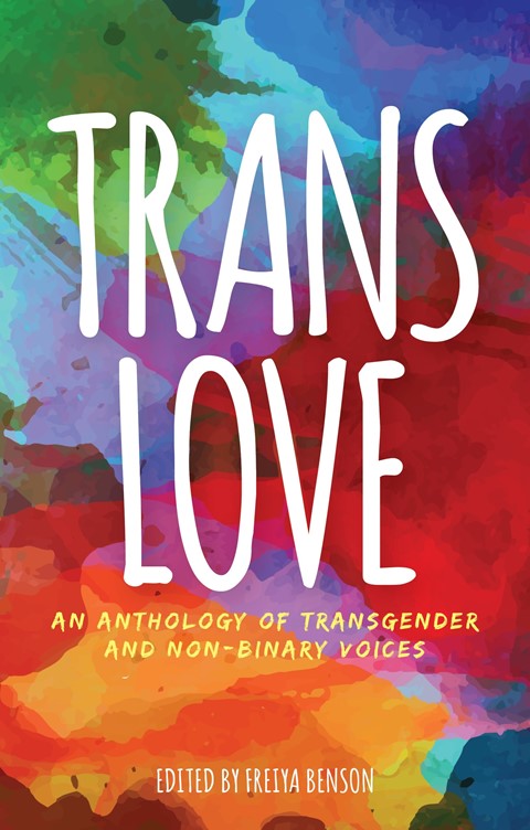 Trans Love, Freiya Benson