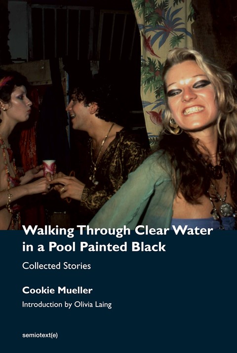 Cookie Mueller writes the best opening lines in literature