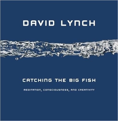 David Lynch Catching The Big Fish
