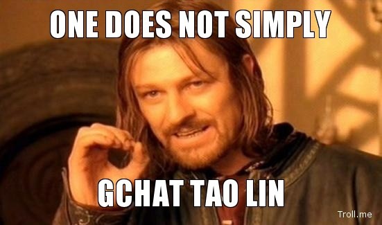One does not simply gchat Tao Lin