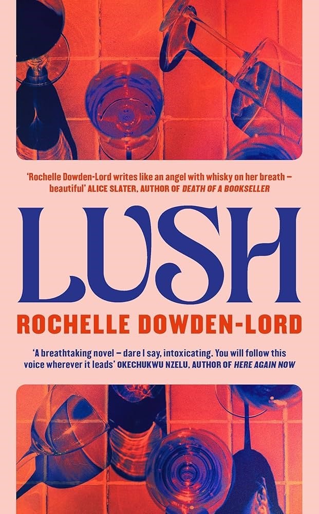 LUSH BY ROCHELLE DOWDEN-LORD