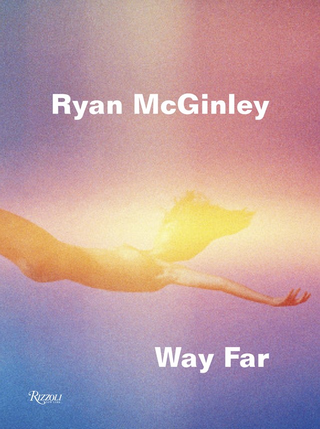 Ryan McGinley - Way Far Cover