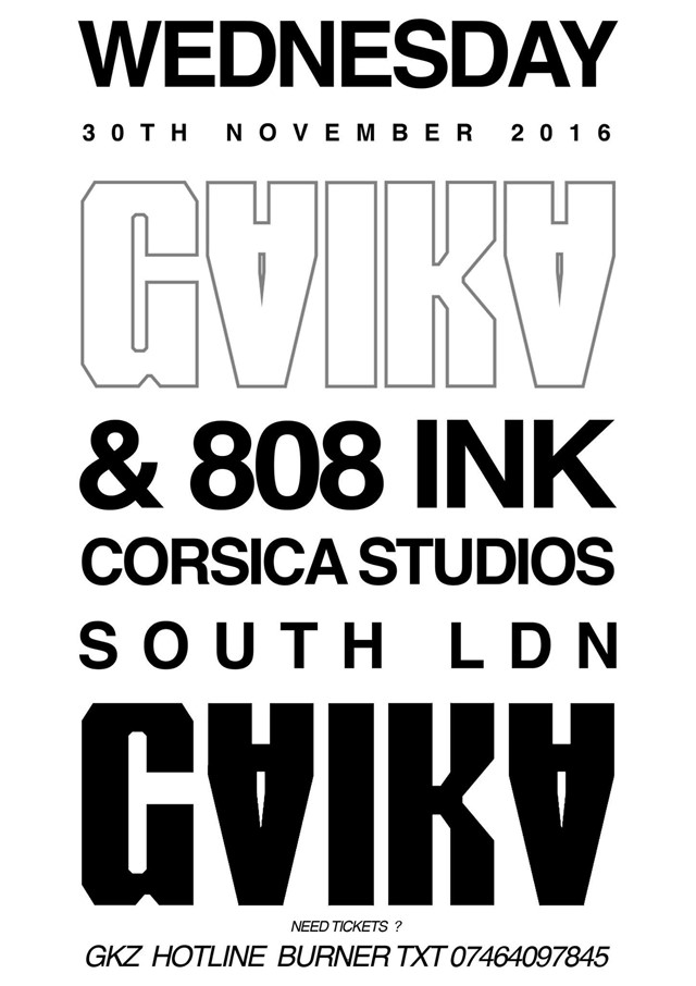 Gaika - Corsica Studios 30th November