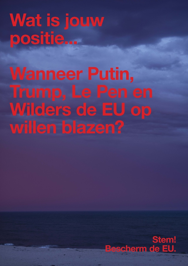 Campaign poster Protect the European Union, Jon van Bennekom 3