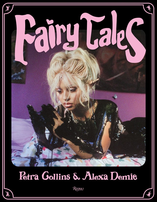Fairy Tales, Petra Collins and Alexa Demie