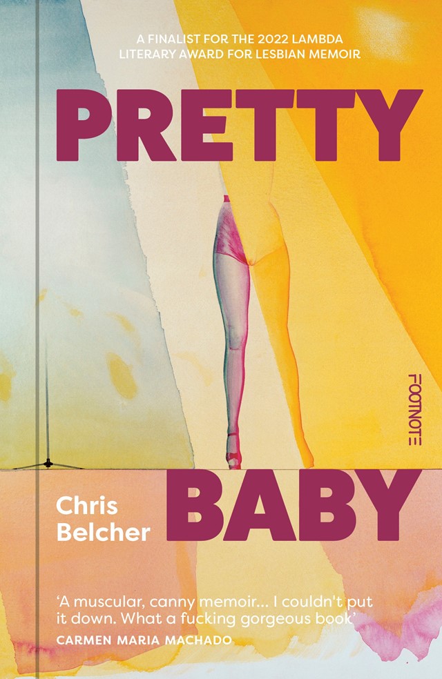 Pretty Baby by Chris Belcher (Footnote Press)