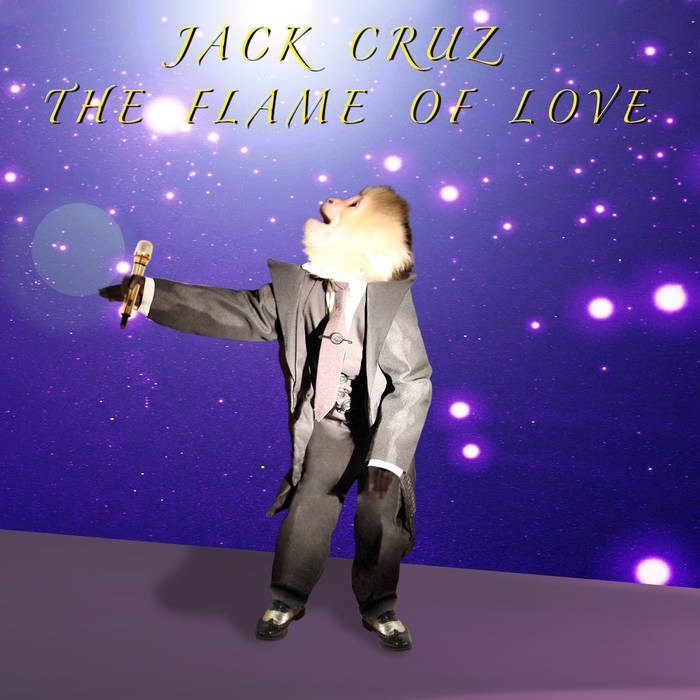 David Lynch, Jack Cruz, The Flame of Love