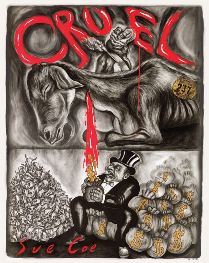 &quot;Cruel&quot;, 2012, Sue Coe