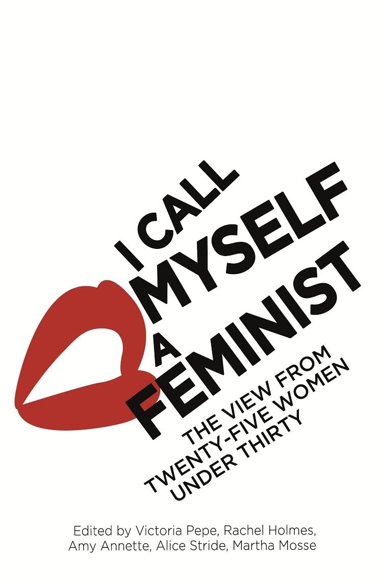 Cover for I Call Myself A Feminist