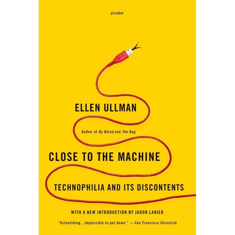 “Close to the machine: technophilia and its discontents” 
