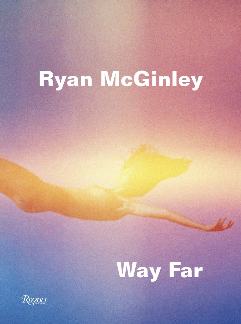 Ryan McGinley - Way Far Cover