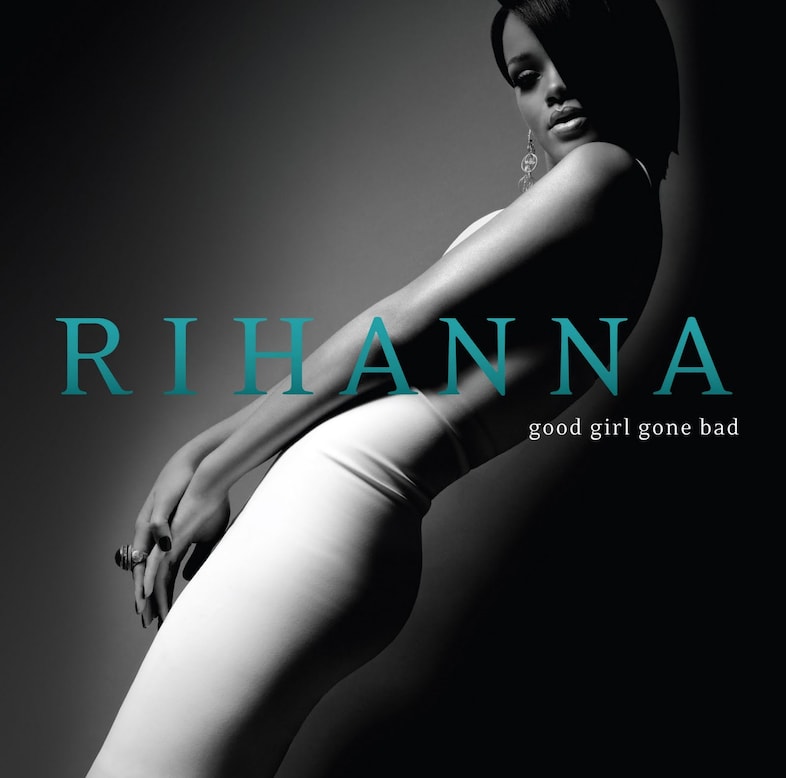 Rihanna&#39;s Good Girl Gone Bad