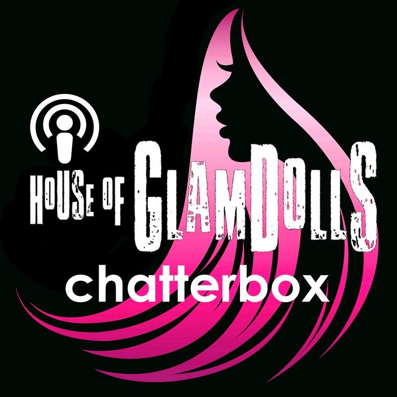 House of Glamdolls Chatterbox