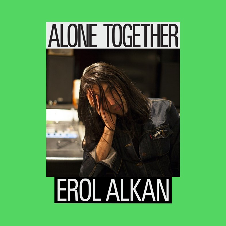 Alone Together - Erol Alkan