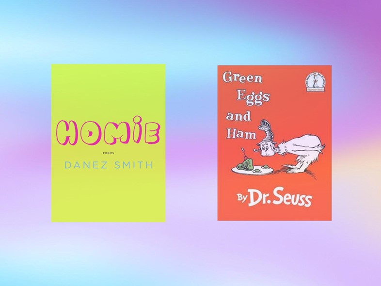 green eggs and ham doctor suess, homie by danez smith