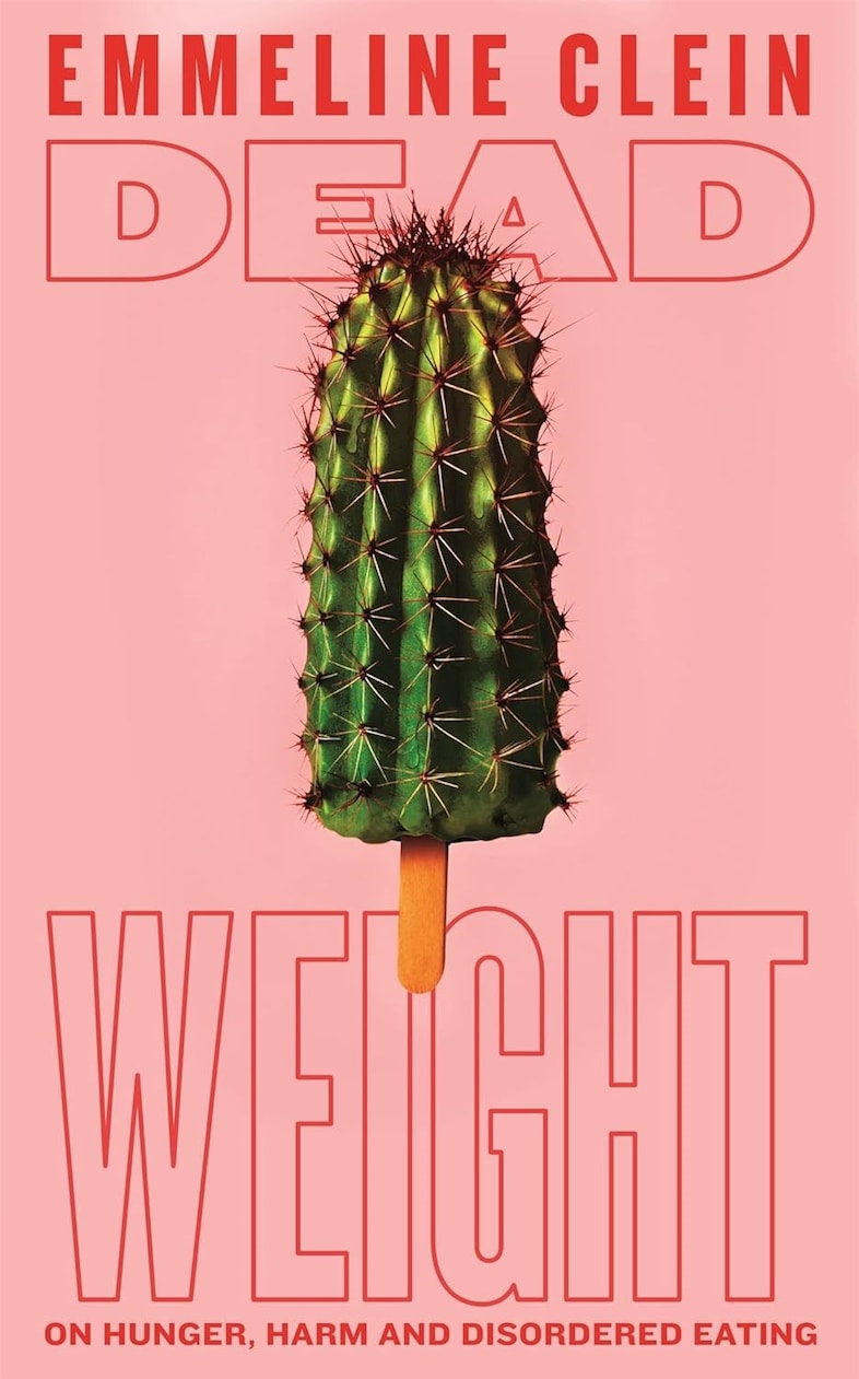Dead Weights by Emmeline Clein
