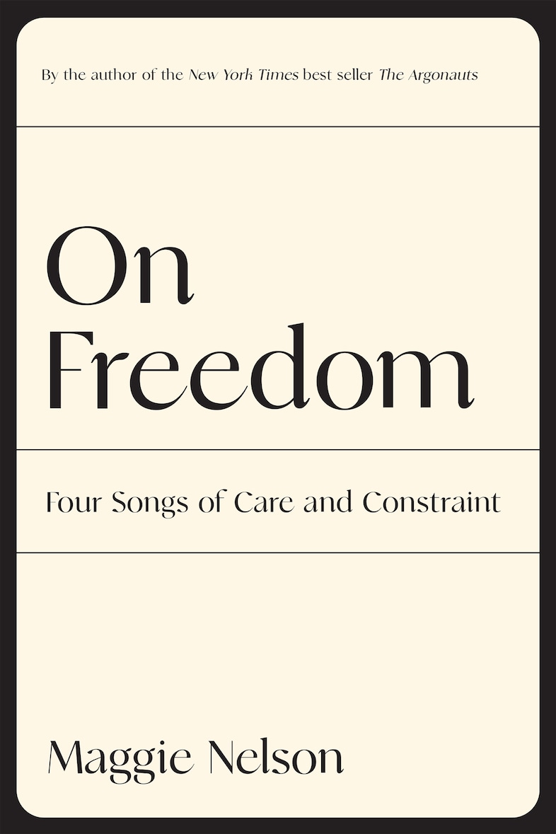 ON FREEDOM:FOUR SONGS OF CARE AND CONSTRAINT