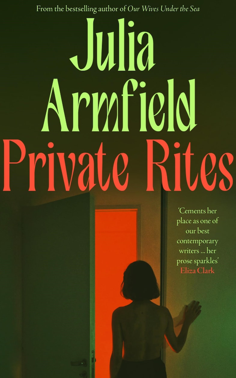 Private Rites, Julia Armfield