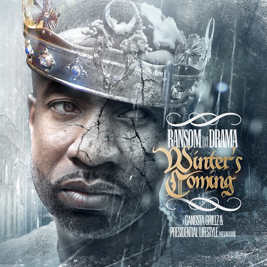 Ransom _ DJ Drama - Winter’s Coming - Design by Ki 12