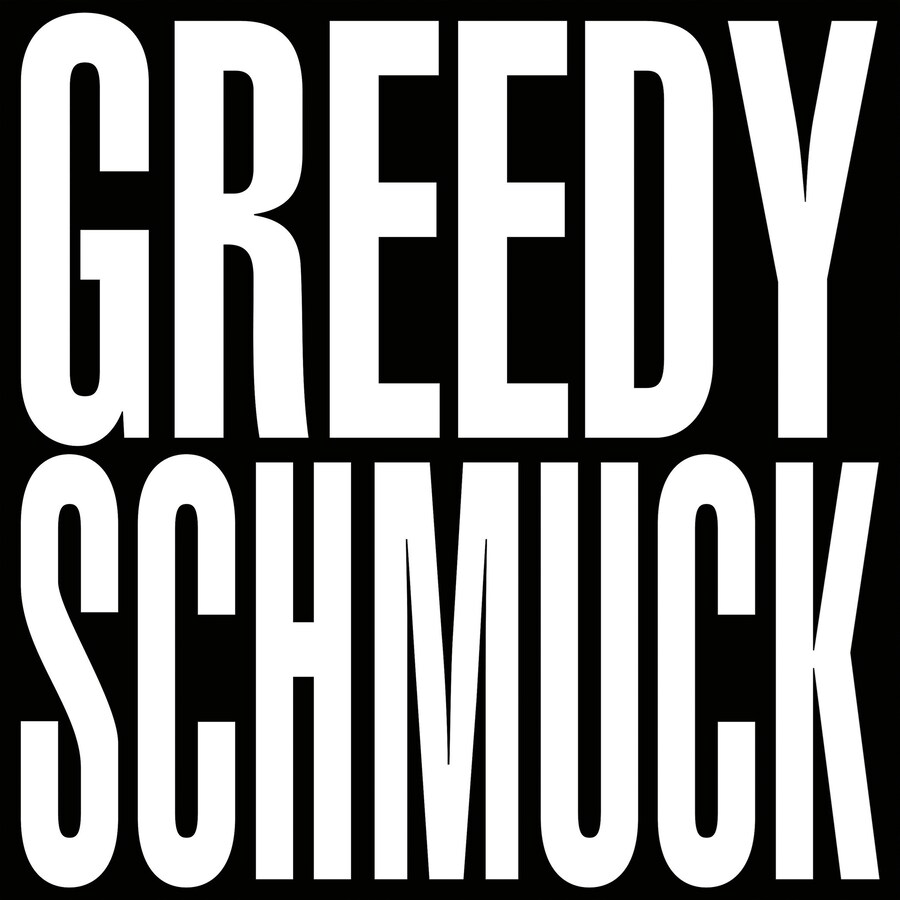 Barbara Kruger, “Untitled (Greedy schmuck)” (2012) 17