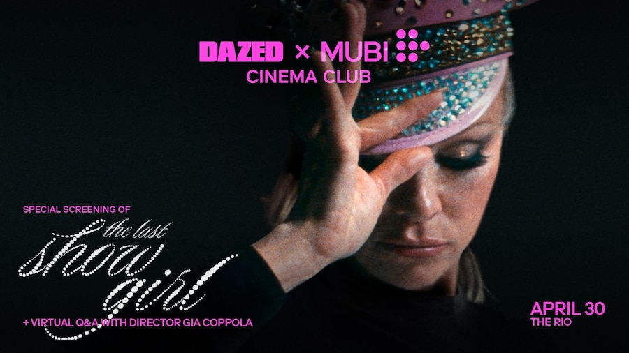 Dazed x MUBI Cinema Club, The Last Showgirl